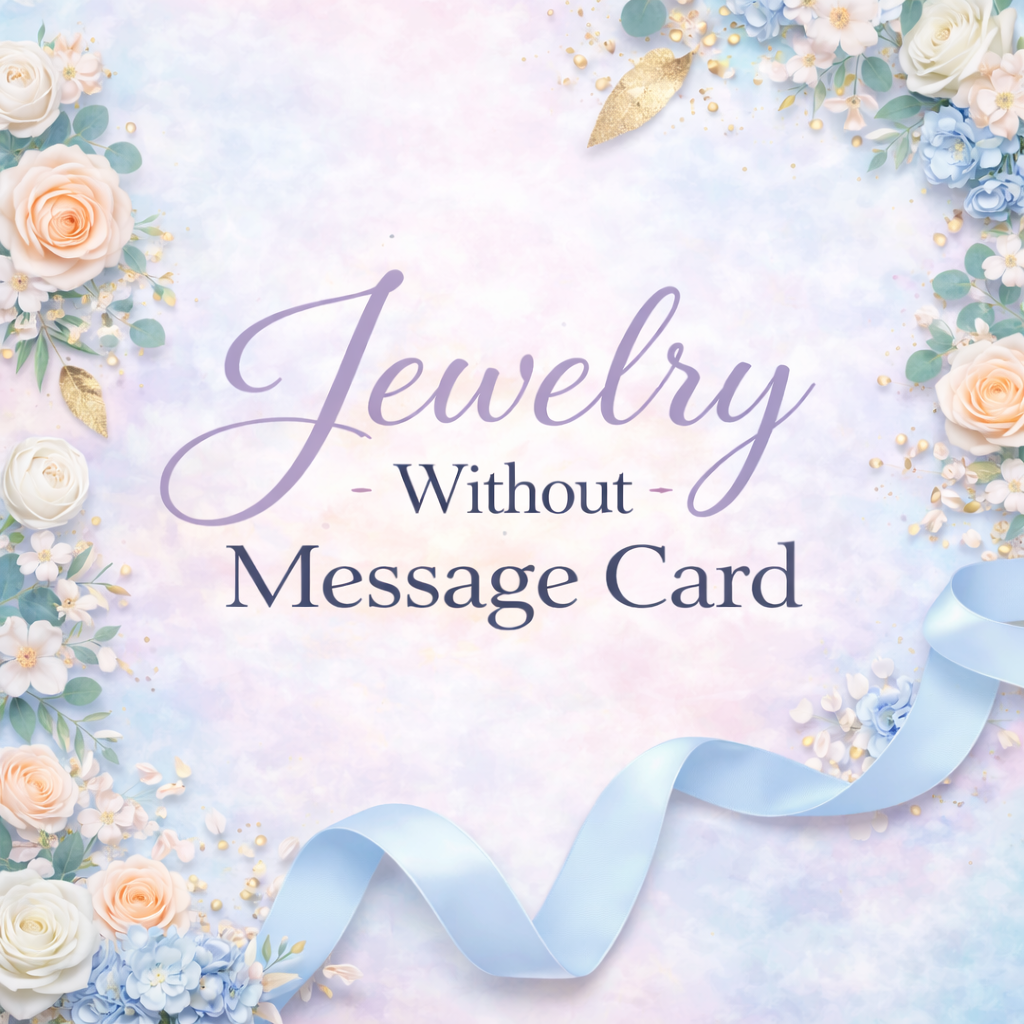 Jewelry Without Message Card