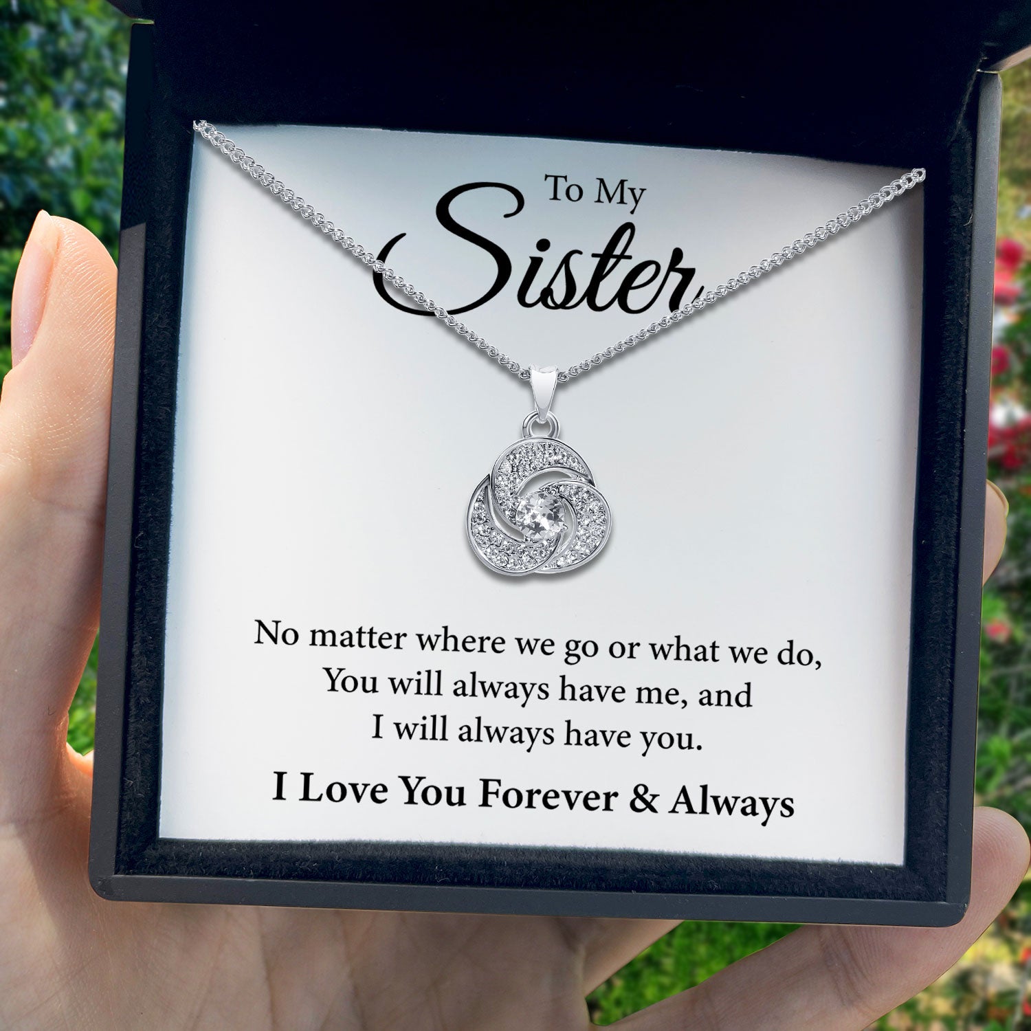 To My Sister - I Love You Forever & Always - Tryndi Love Knot Necklace
