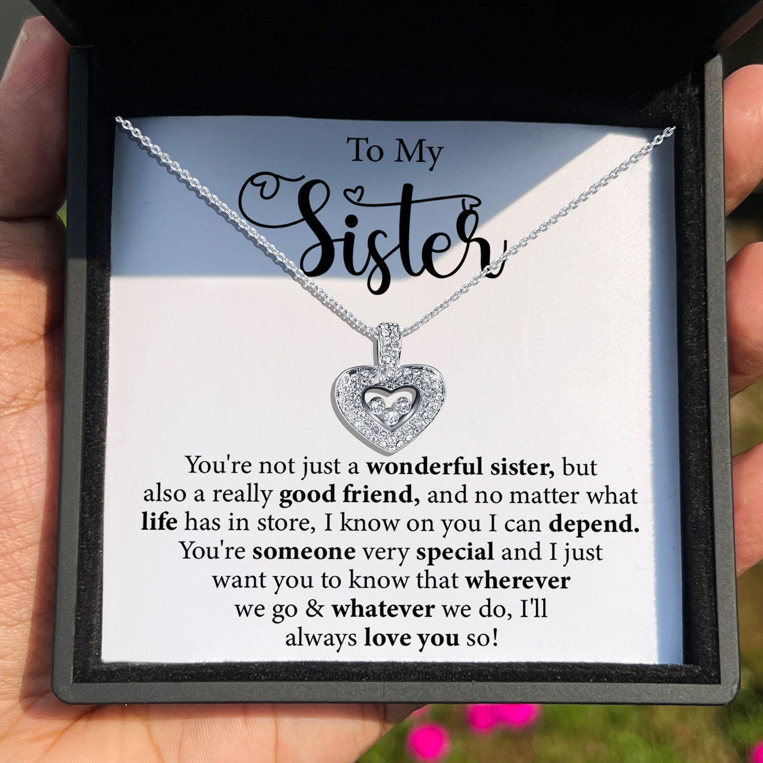 To My Sister - I'll Always Love You So! - Tryndi Floating Heart Necklace