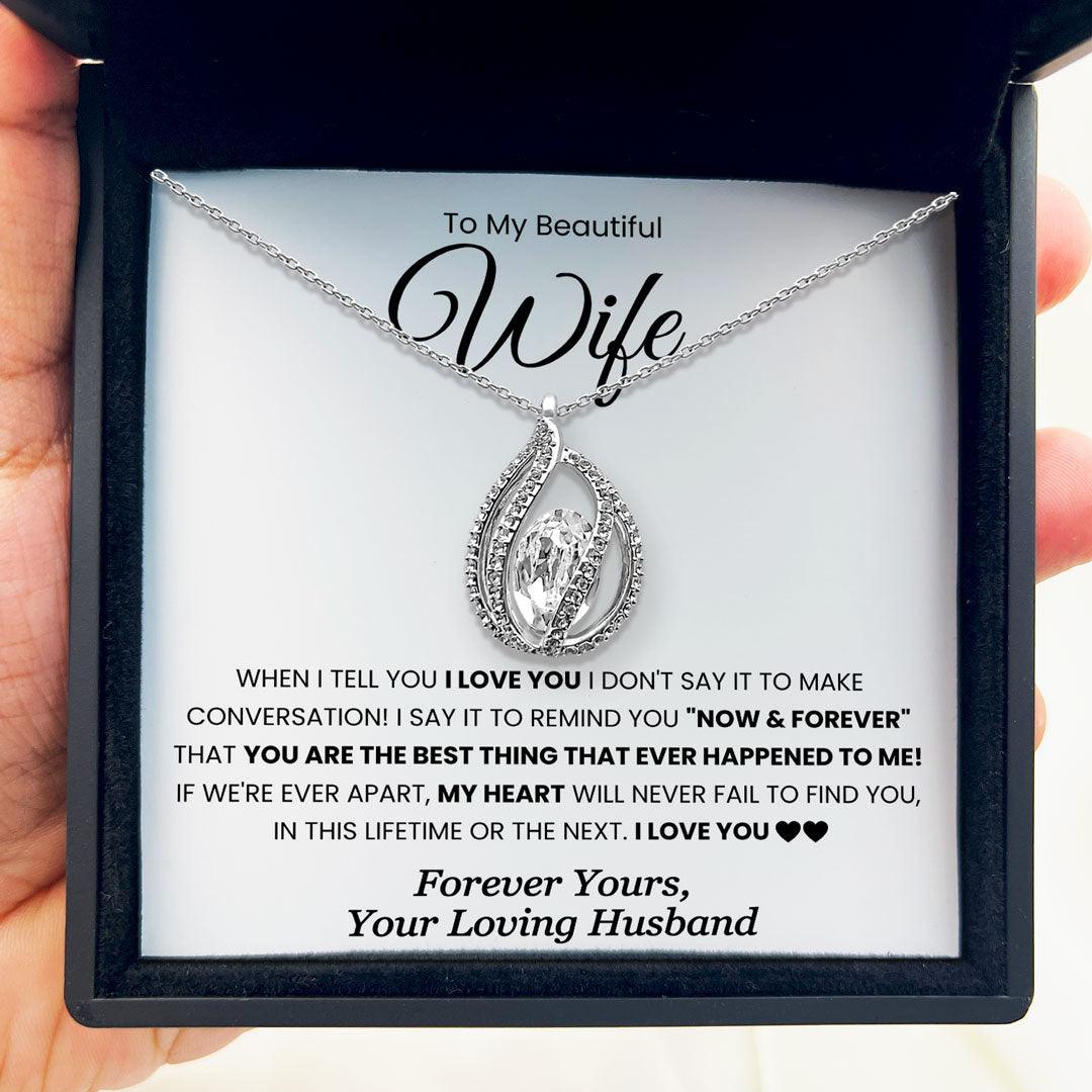 To My Beautiful Wife - You're The Best Thing That Ever Happened To Me - Orbital Birdcage Necklace - TRYNDI