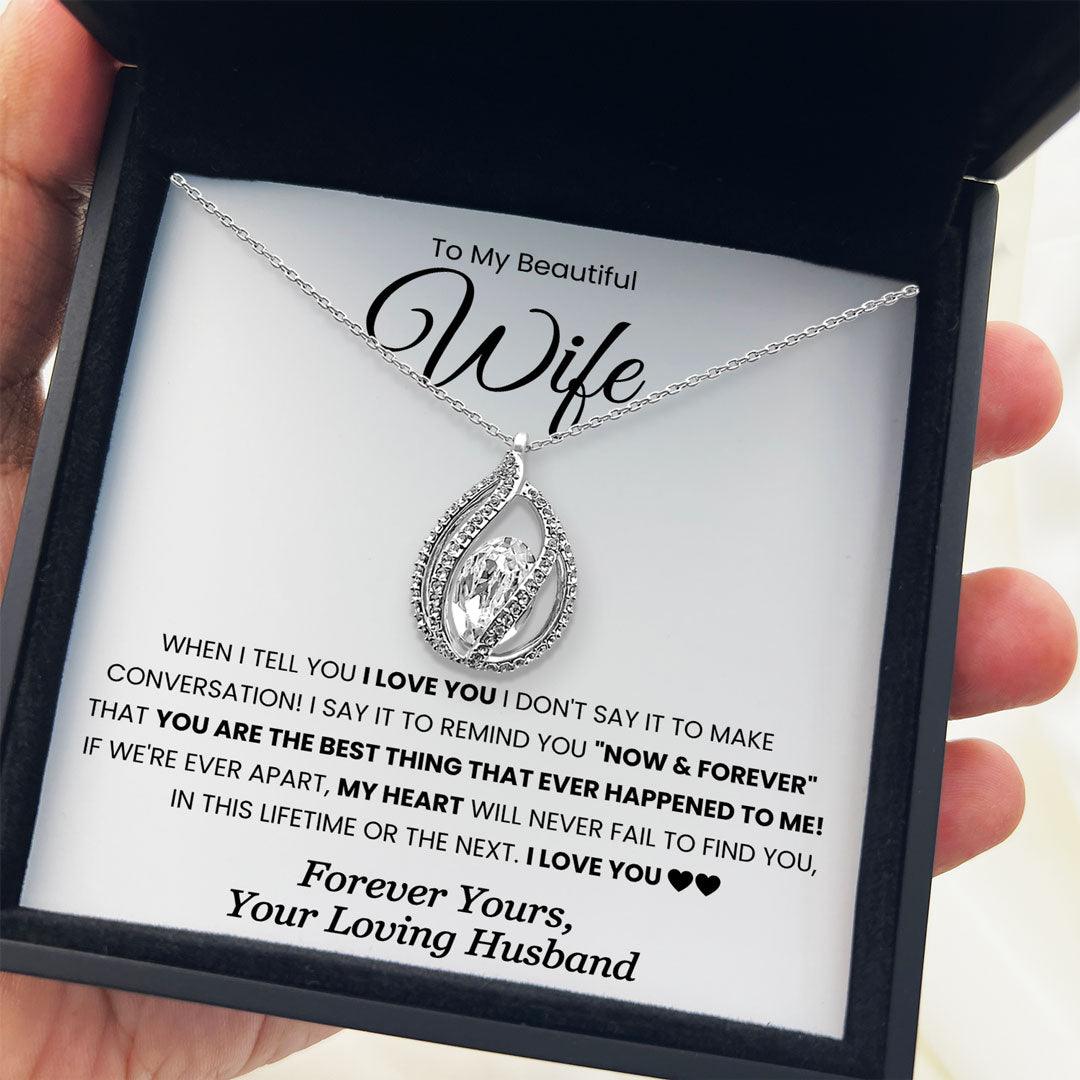 To My Beautiful Wife - You're The Best Thing That Ever Happened To Me - Orbital Birdcage Necklace - TRYNDI