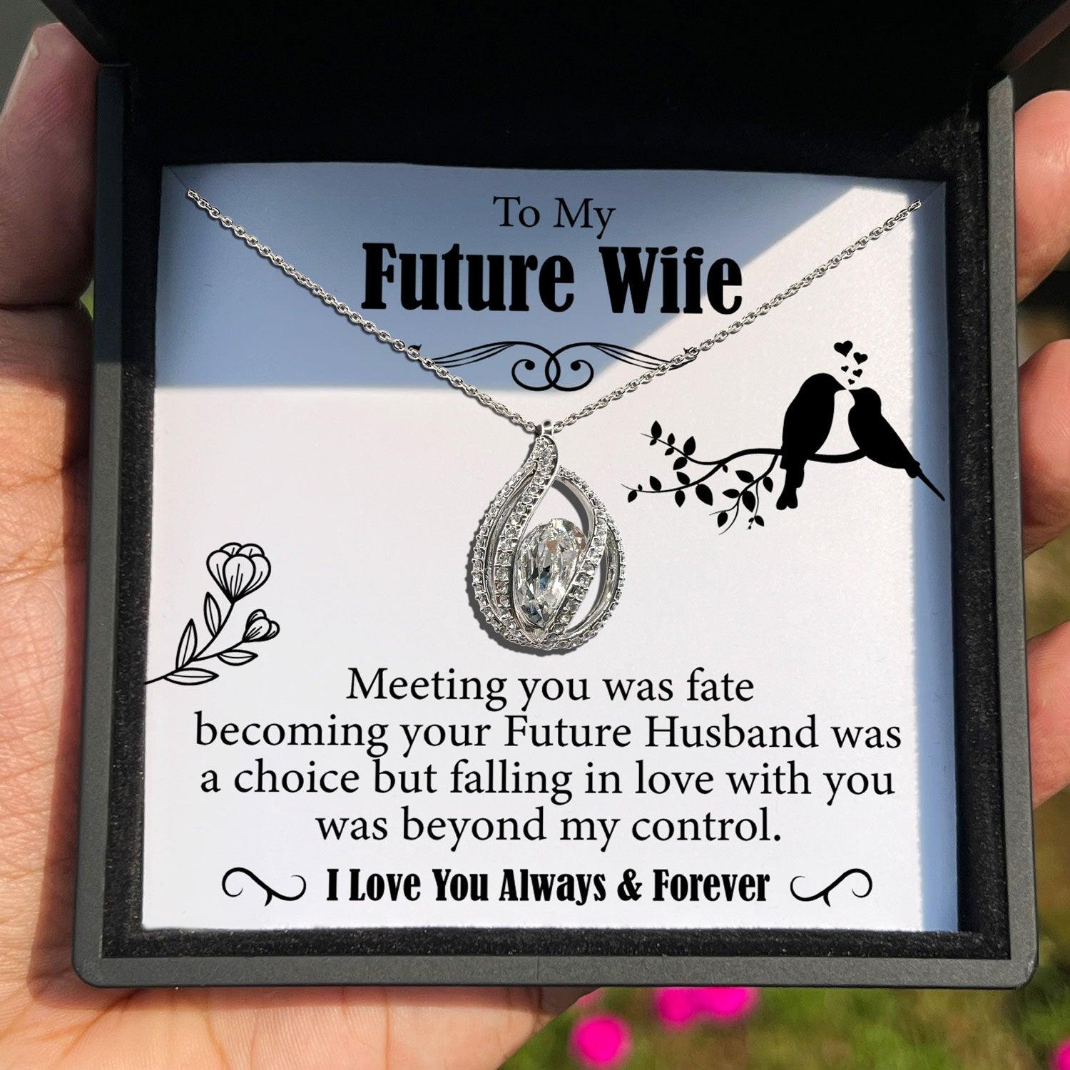 To My Future Wife - Falling In Love With You Was Beyond My Control - Orbital Birdcage Necklace - TRYNDI