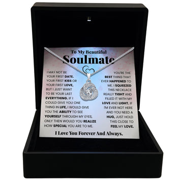 To My Beautiful Soulmate - Just Hold This Close to Feel My Love - Tryndi Love Knot Necklace